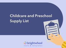 Childcare and Preschool Supply List - brightwheel